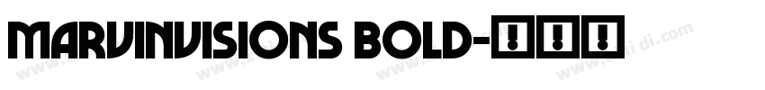MarvinVisions Bold字体转换 MarvinVisions Bold字体转换